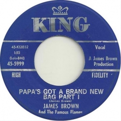 James Brown - Papa&#39;s Got A Brand New Bag (1965) - With Song Lyrics, Video and Free MP3 Download.